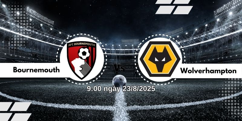 Phân tích chiến thuật: Bournemouth vs Wolvehampton