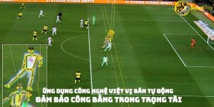 Ứng Dụng Công Nghệ Việt Vị Bán Tự Động: Đảm Bảo Công Bằng Trong Trọng Tài