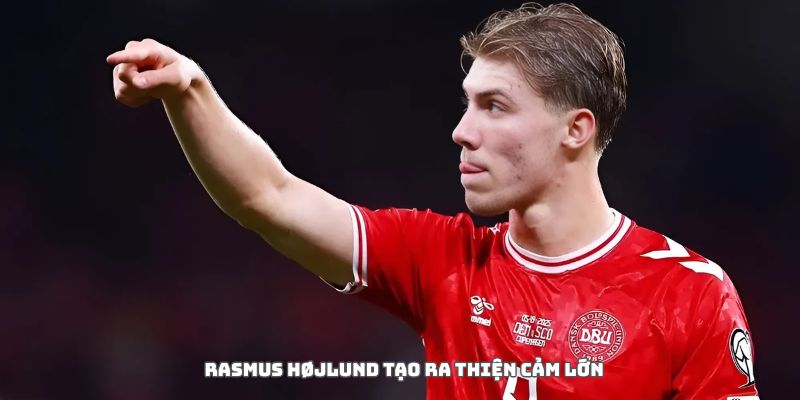 Rasmus Højlund ra mắt Napoli: Bàn thắng sau 14 phút và tín hiệu hồi sinh 5 Rasmus Højlund là người rất khiêm tốn, tạo thiện cảm tốt
